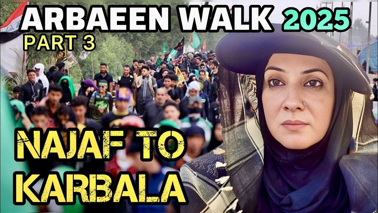🕊️ Arbaeen 2025 Vlog Part 3 | From Najaf to Karbala – Walk starts