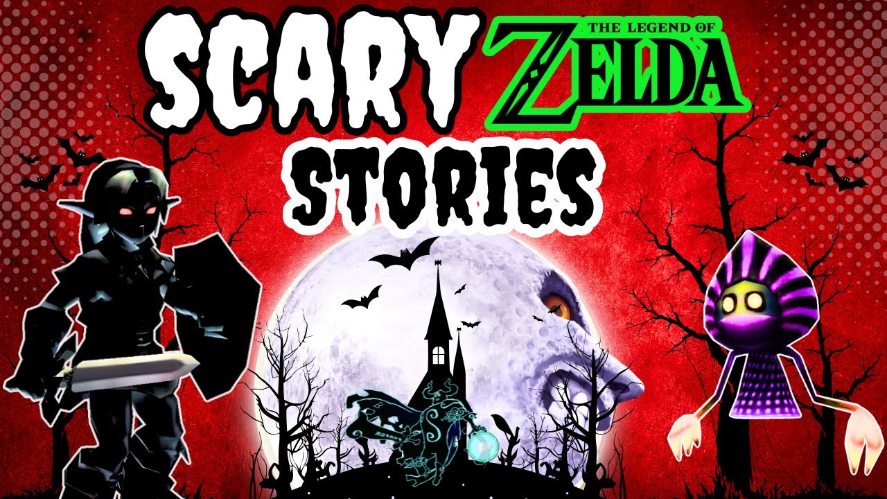 Scary Stories - Legend of Zelda Series