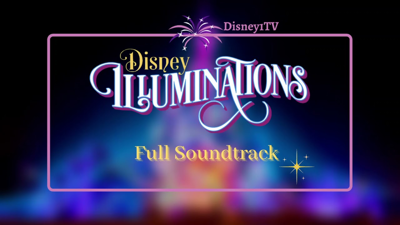 Disneyland Paris: Disney Illuminations Soundtrack