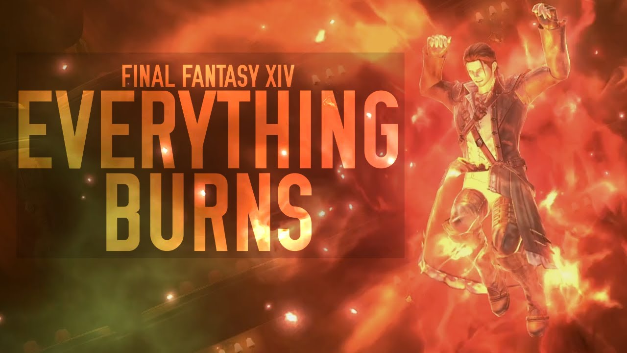 Everything Burn; Final Fantasy XIV (AMV)