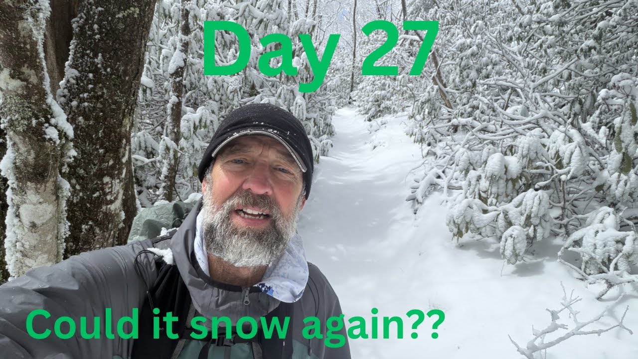 Big T on the AT ‘26 - Day 27 - Could it Snow Again??