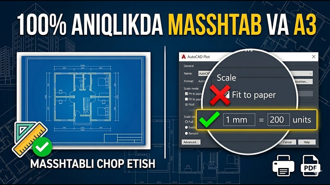 AutoCAD'да чизмаларни 100% аниқ масштабда А3 форматга (PDF) чиқариш | 