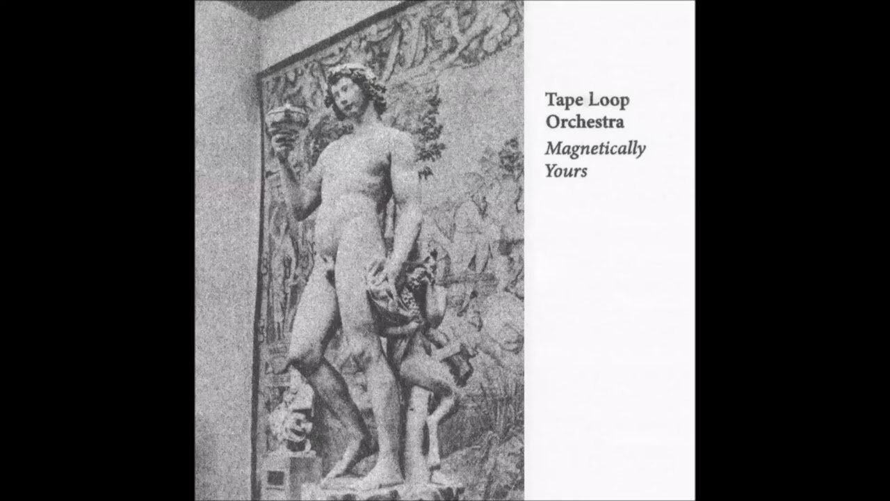 Tape Loop Orchestra - Magnetically Yours [2024 / Full Album]