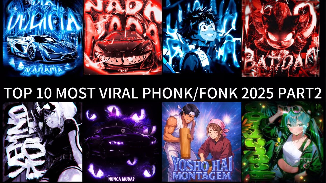 TOP 10 MOST VIRAL PHONK/FONK 2025 PART2