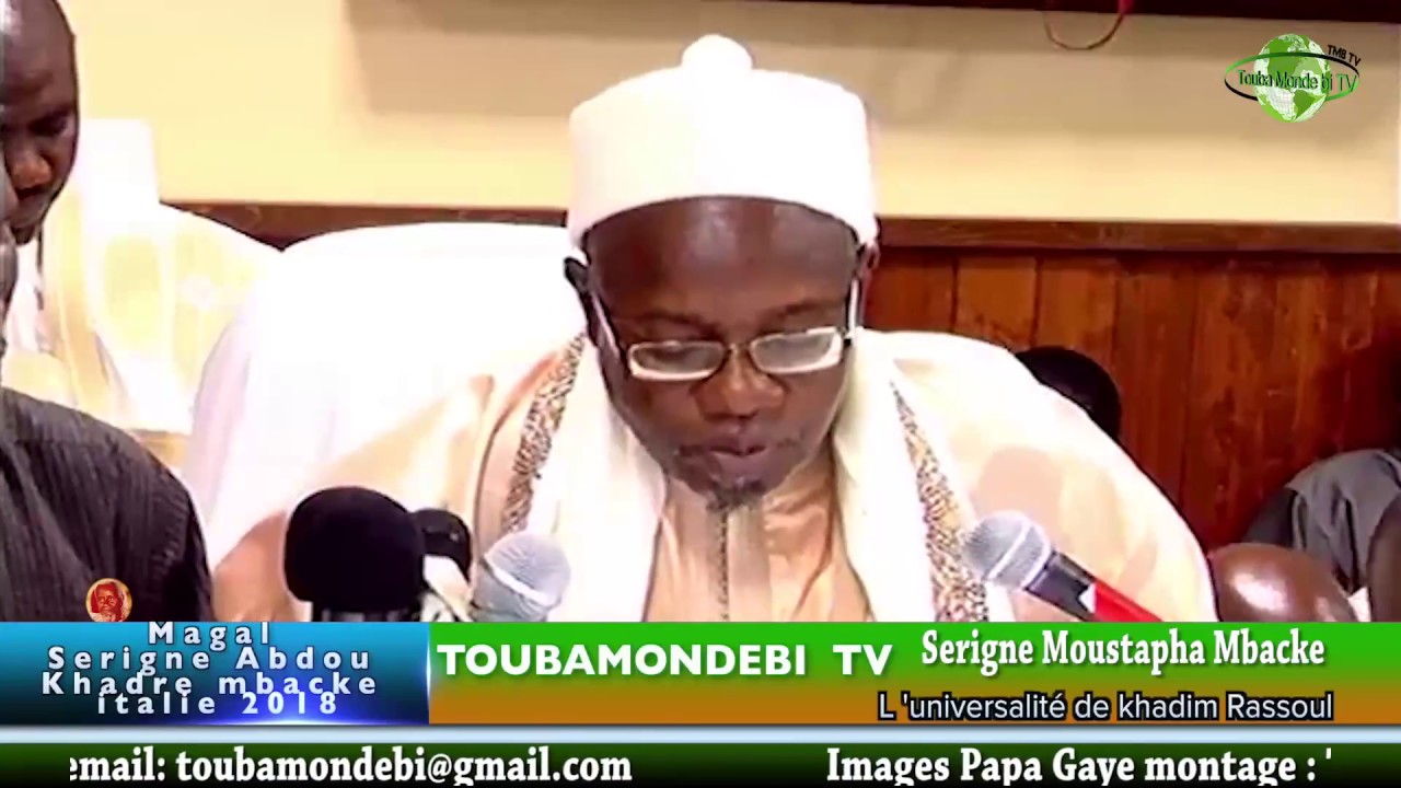 Allocution Serigne Moustapha Mbacke Magal Serigne Abdou Khadre MBACKE ITALIE 2018