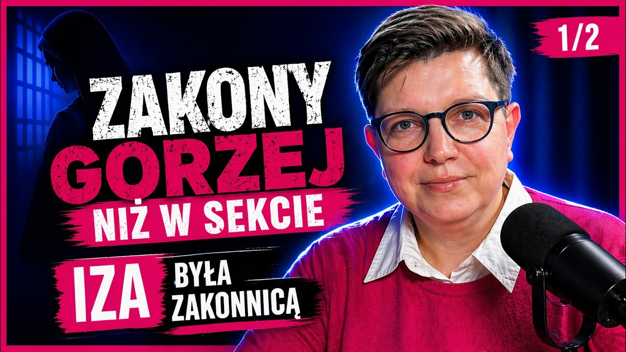 Dlaczego z zakonu ucieka się jak od Świadk&oacute;w Jehowy? - Iza Mościcka