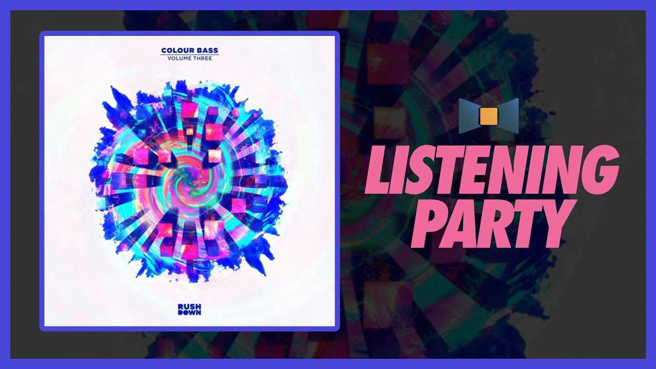Rushdown - Colour Bass Vol. 3 // Listening Party