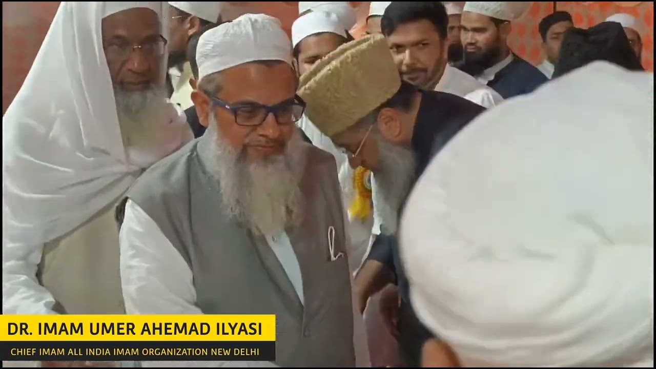 DR.IMAM UMER AHMED ILYASI CHIEF IMAM OF ALL INDIA IMAM ORGANIZATION NEW DELHI