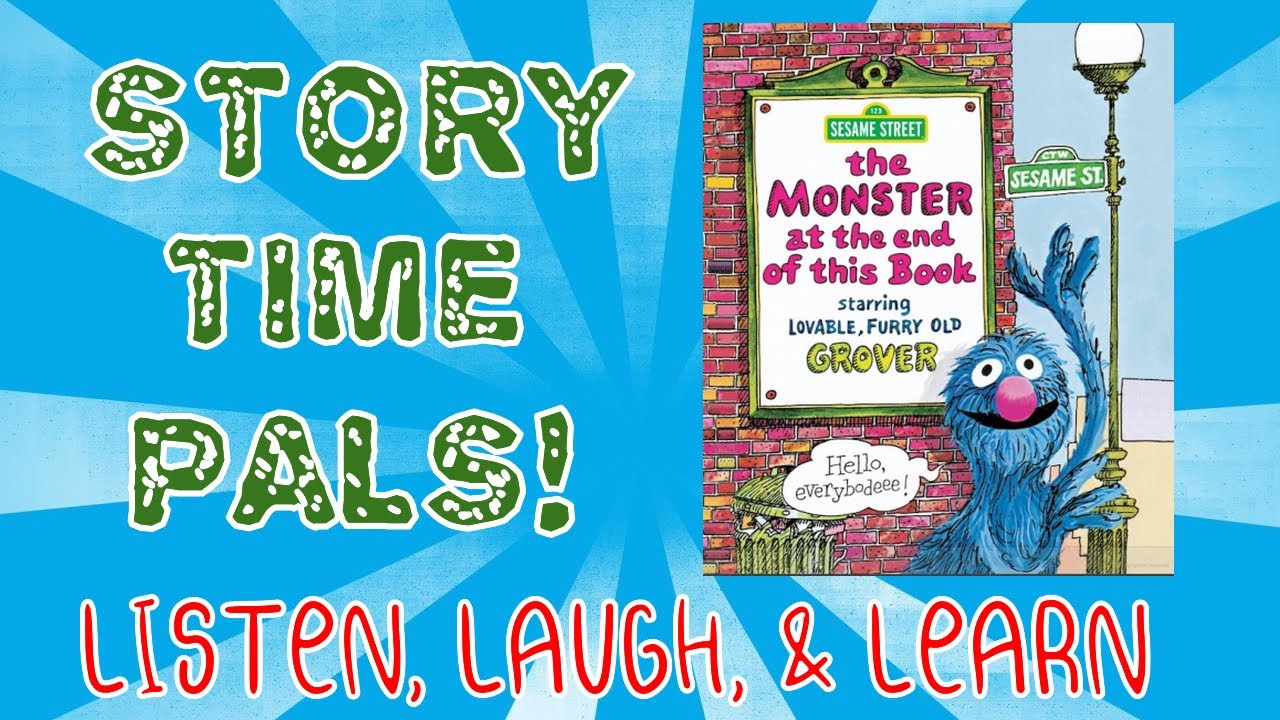 📚 The Monster at the End of This Book | Story Time Pals | Kids Books Read Aloud