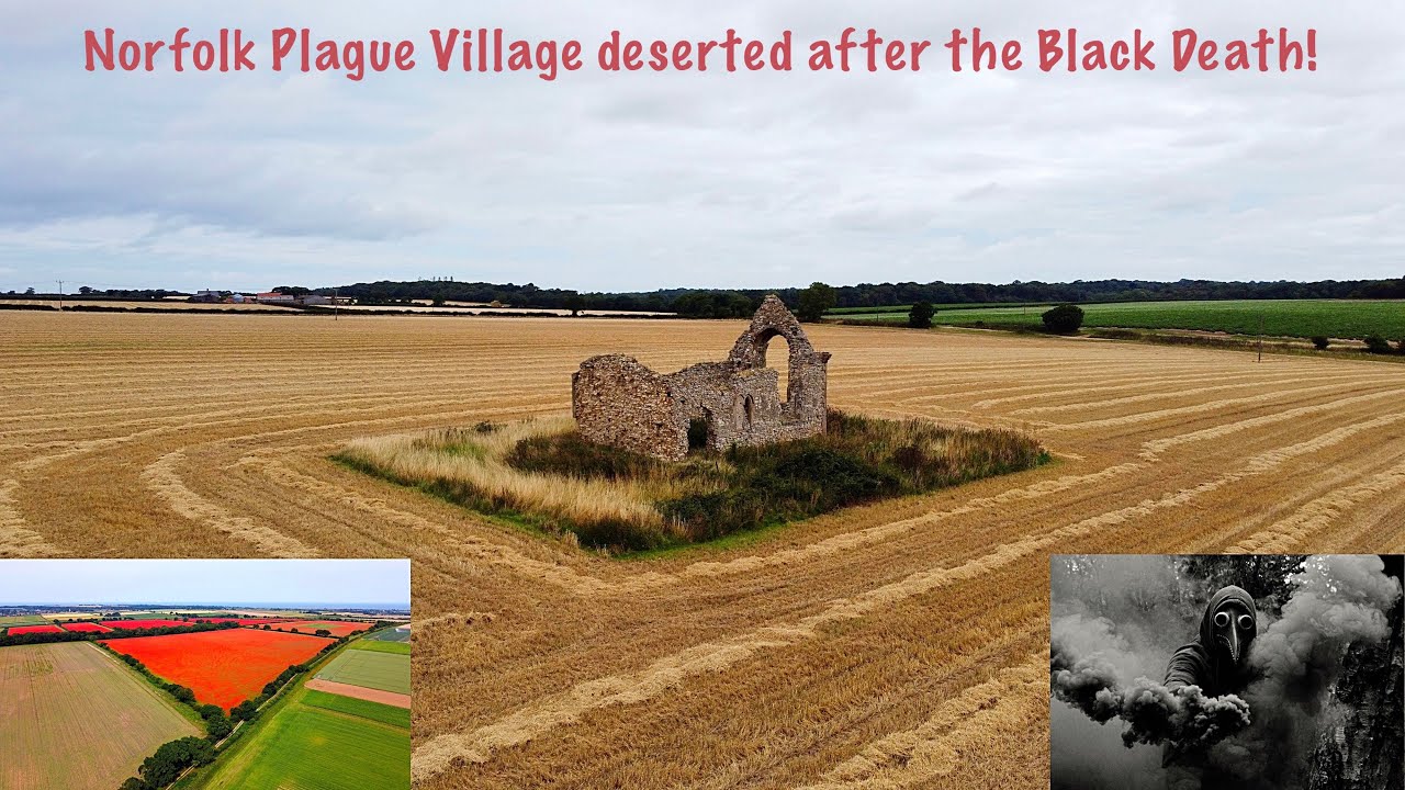 The Curse of Ringstead Parva - Poppies, Plague Pits and a forgotten church stranded in a wheat field