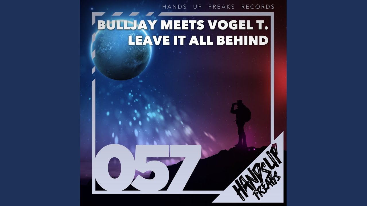Leave It All Behind (Extended Mix)