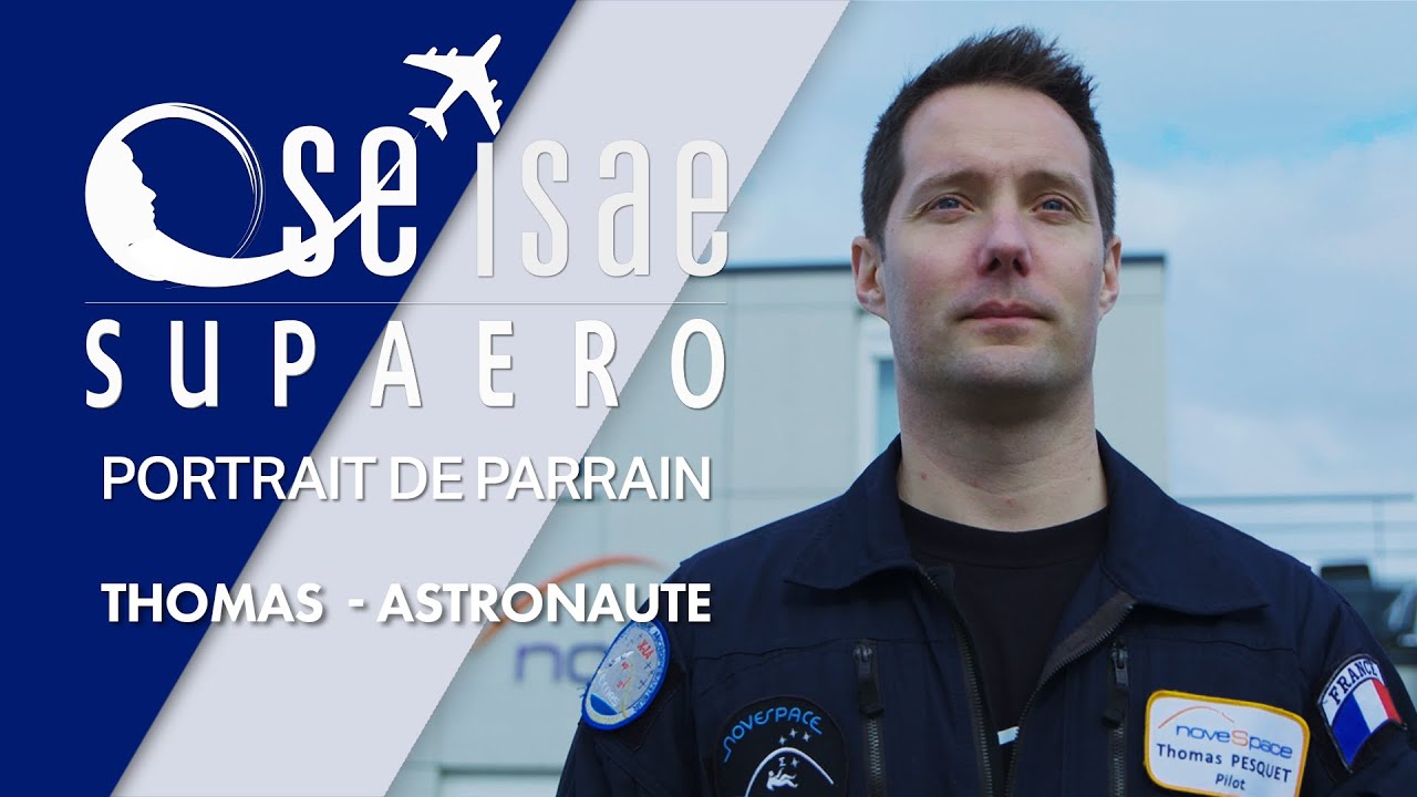 Portraits de parrains et marraines d'OSE l'ISAE-SUPAERO - Thomas Pesquet