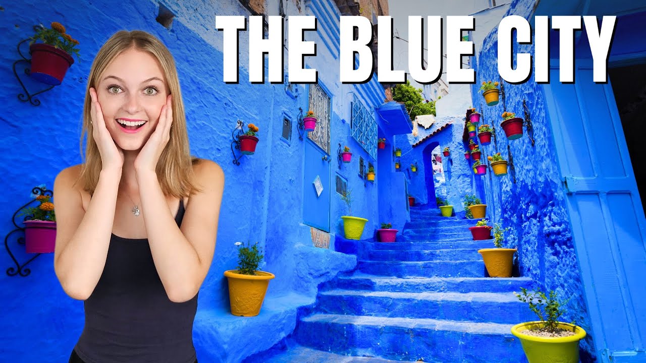 CHEFCHAOUEN - The BLUE CITY of MOROCCO