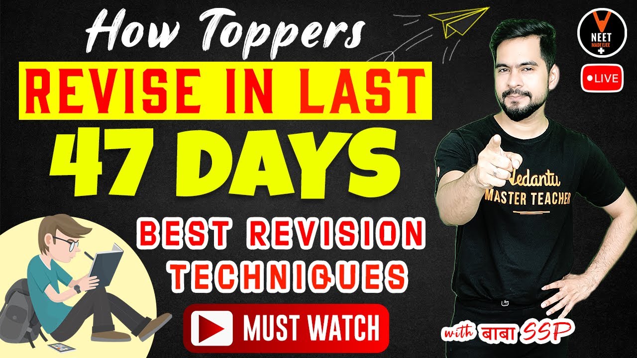 How NEET Toppers Revise in Last 47 Days ( Best NEET 2021 Revision Techniques ) | Sachin Sir