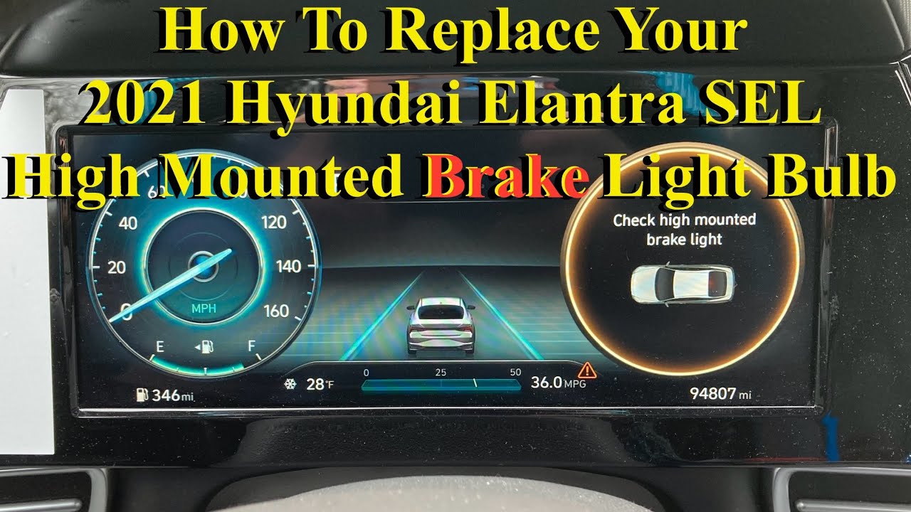 Как заменить верхний стоп-сигнал на Hyundai Elantra SEL 2021 года, если он перегорел