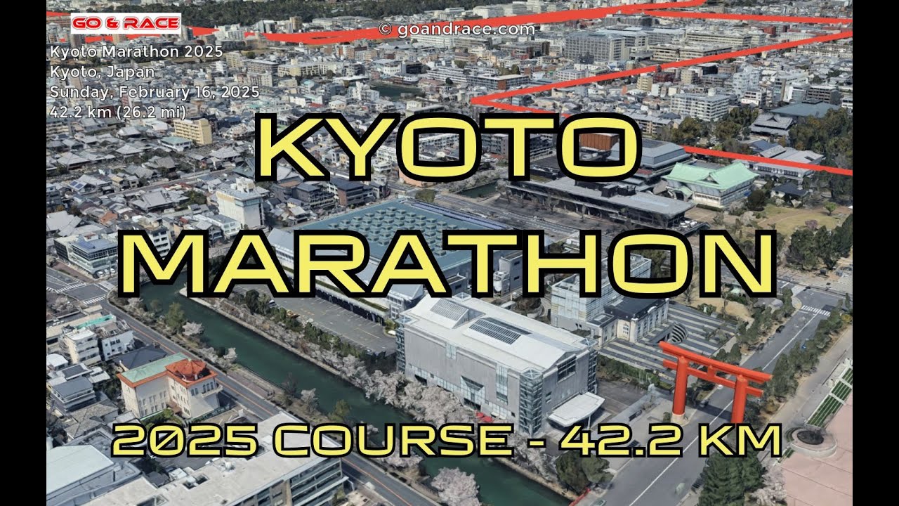 Kyoto Marathon 2025: fly over the marathon course! Video of the race path.