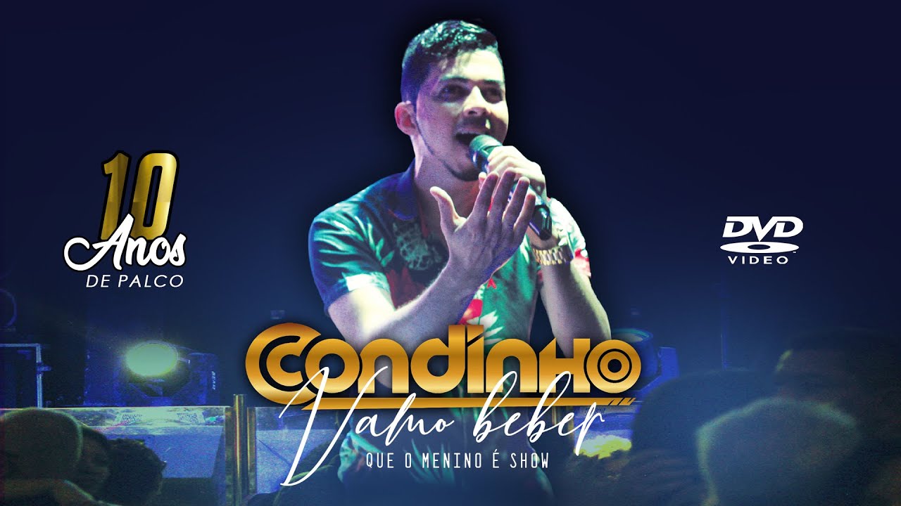 Condinho - Vamo Beber Que o Menino É Show! (DVD Completo)