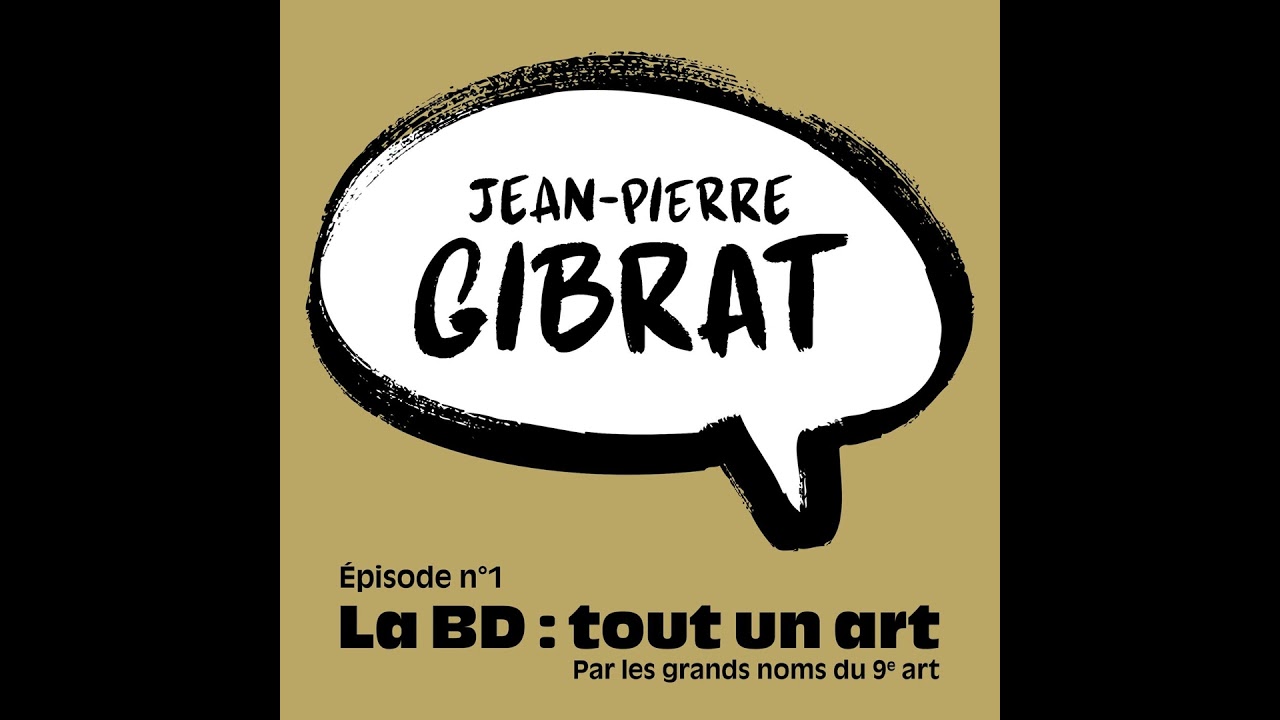 Jean-Pierre Gibrat : comment sa jeunesse explique ses personnages - Épisode 1