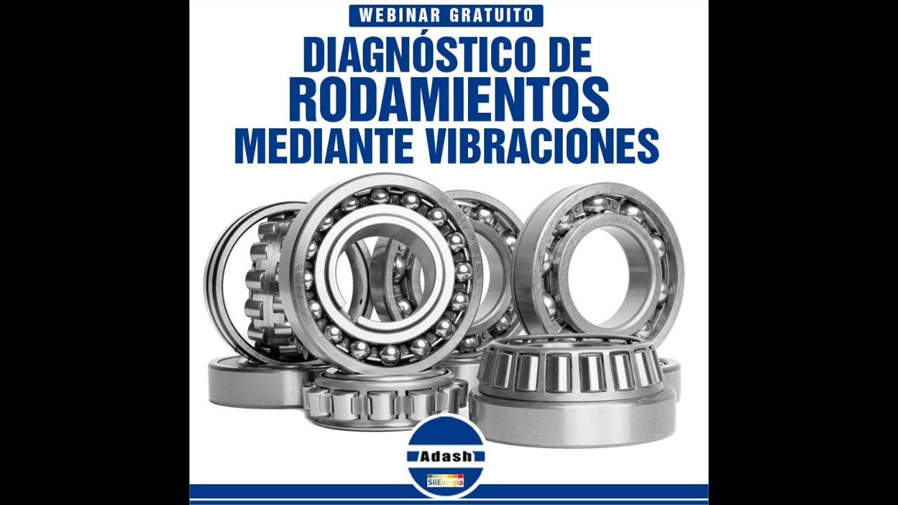 A1/W10 Diagnóstico de Rodamientos por Análisis de Vibraciones con Juan Carlos Salgueiro