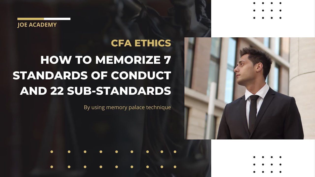 (CFA Ethics) How to memorize 7 standards of conduct and 22 sub-standards
