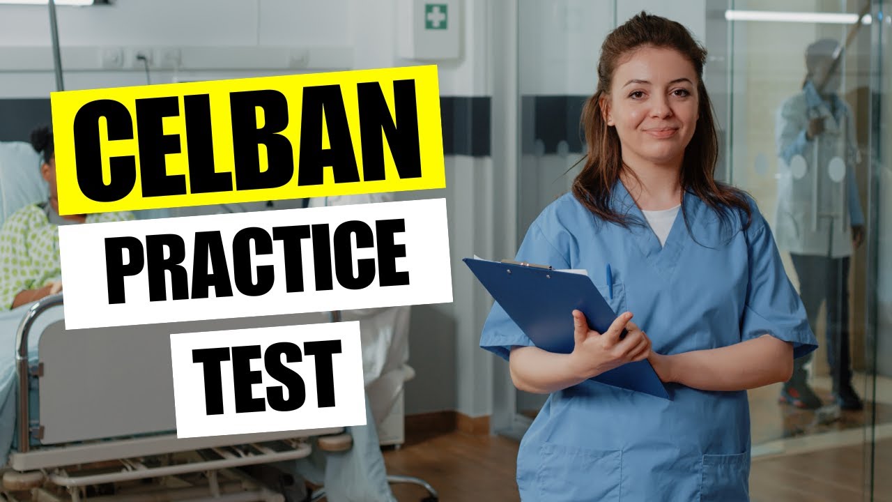 CELBAN Practice Test 2026 Canadian English Language Benchmark Assessment for Nurses Study Guide Prep
