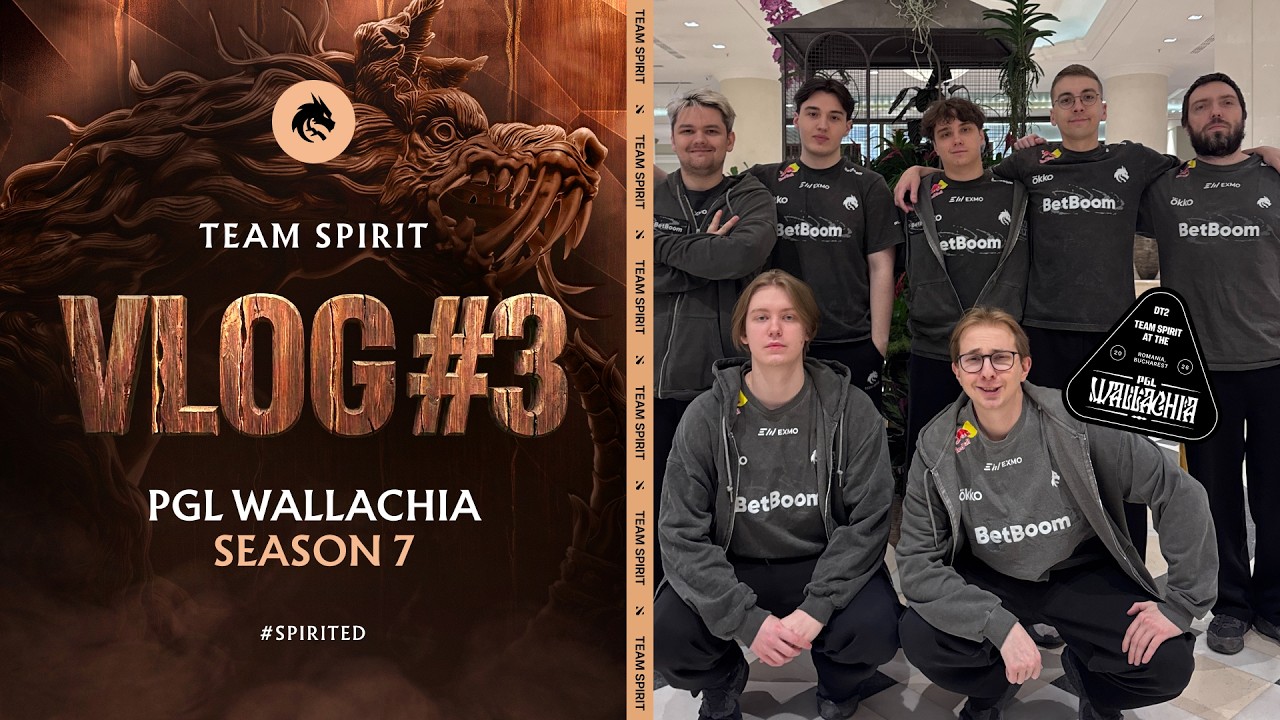 TEAM SPIRIT: PGL WALLACHIA S7. VLOG 3