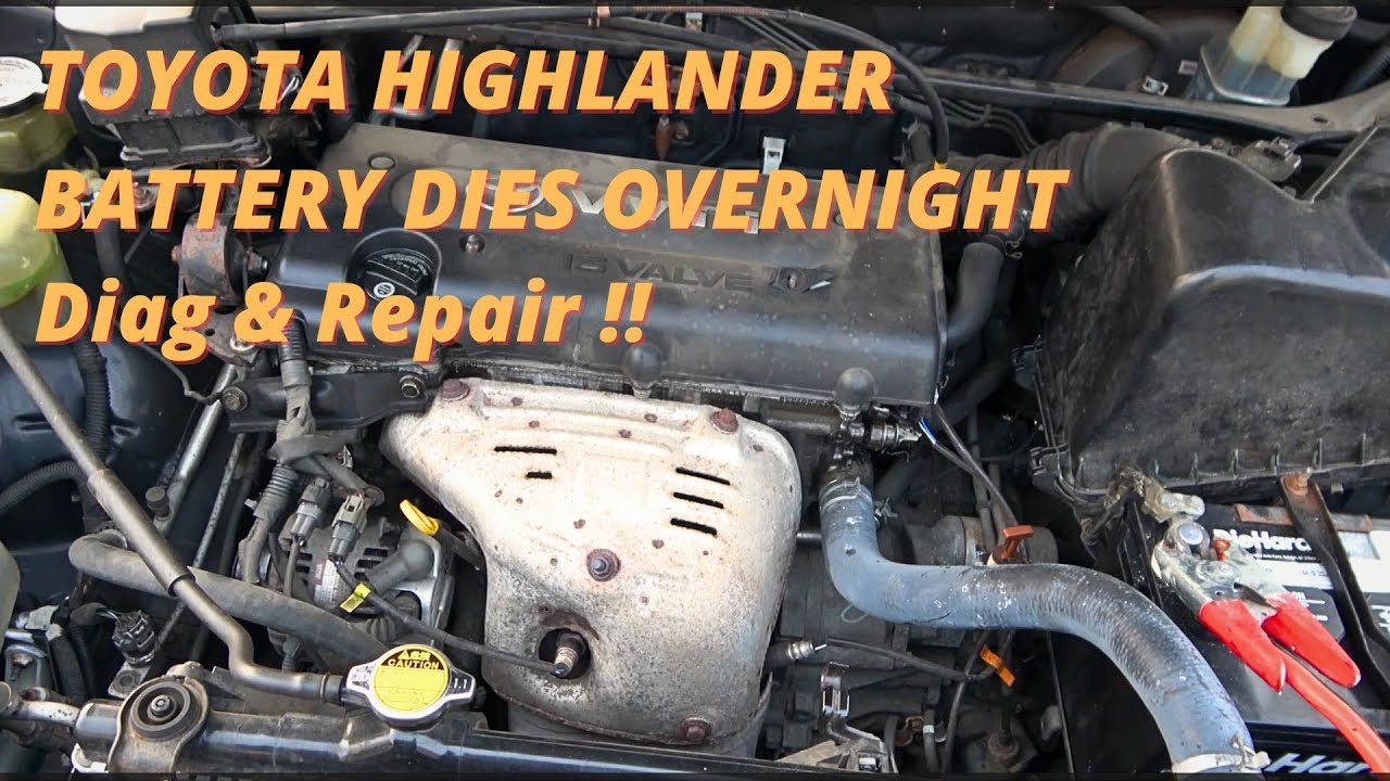 TOYOTA HIGHLANDER : Battery Dies Overnight - Charging System Testing, Diagnosis & Repair