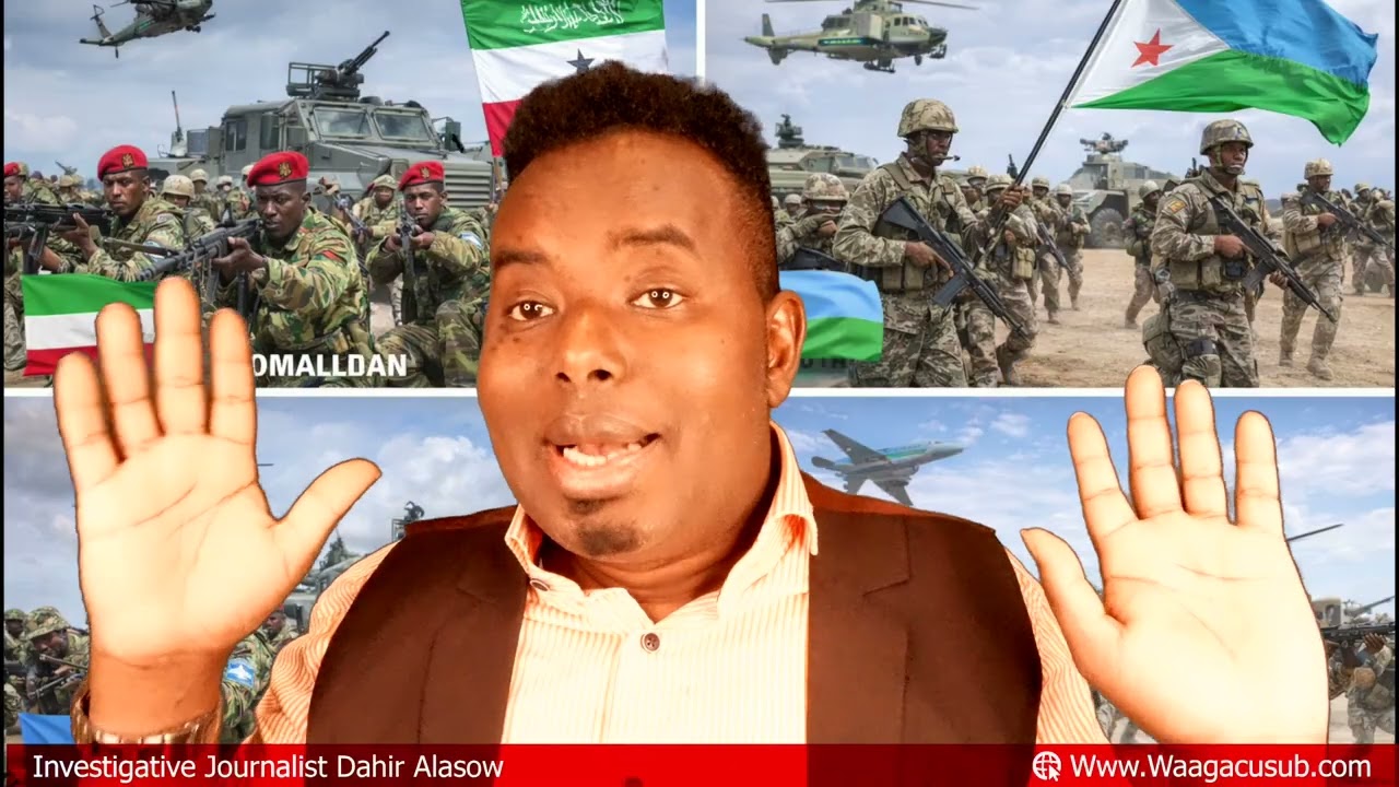 Weerarka 3 geesoodka Somaliland ee Awdal  Laascaano iyo Yemen   Jibouti iyo Somalia By Dahir Alasow