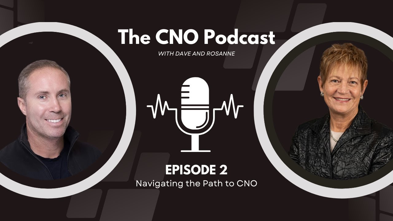 The CNO Podcast with David and Rosanne