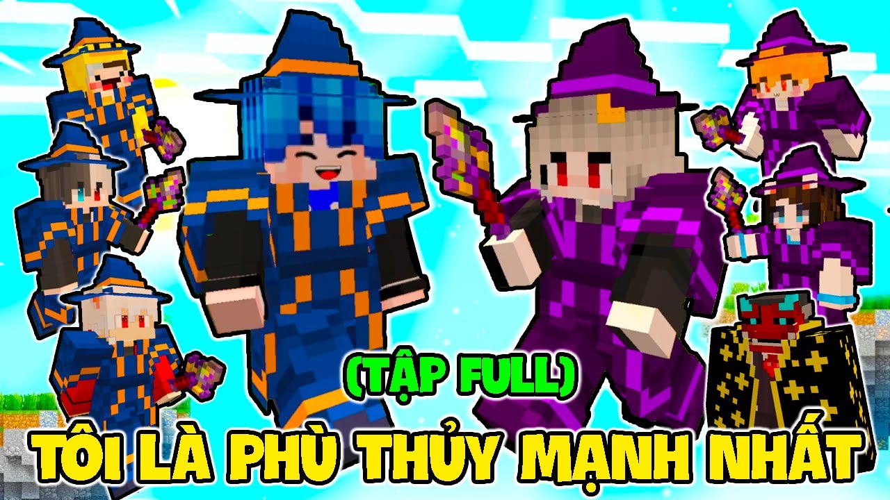 TÔI LÀ PHÙ THỦY MẠNH NHẤT | TẬP FULL (PHONG CẬN TV)