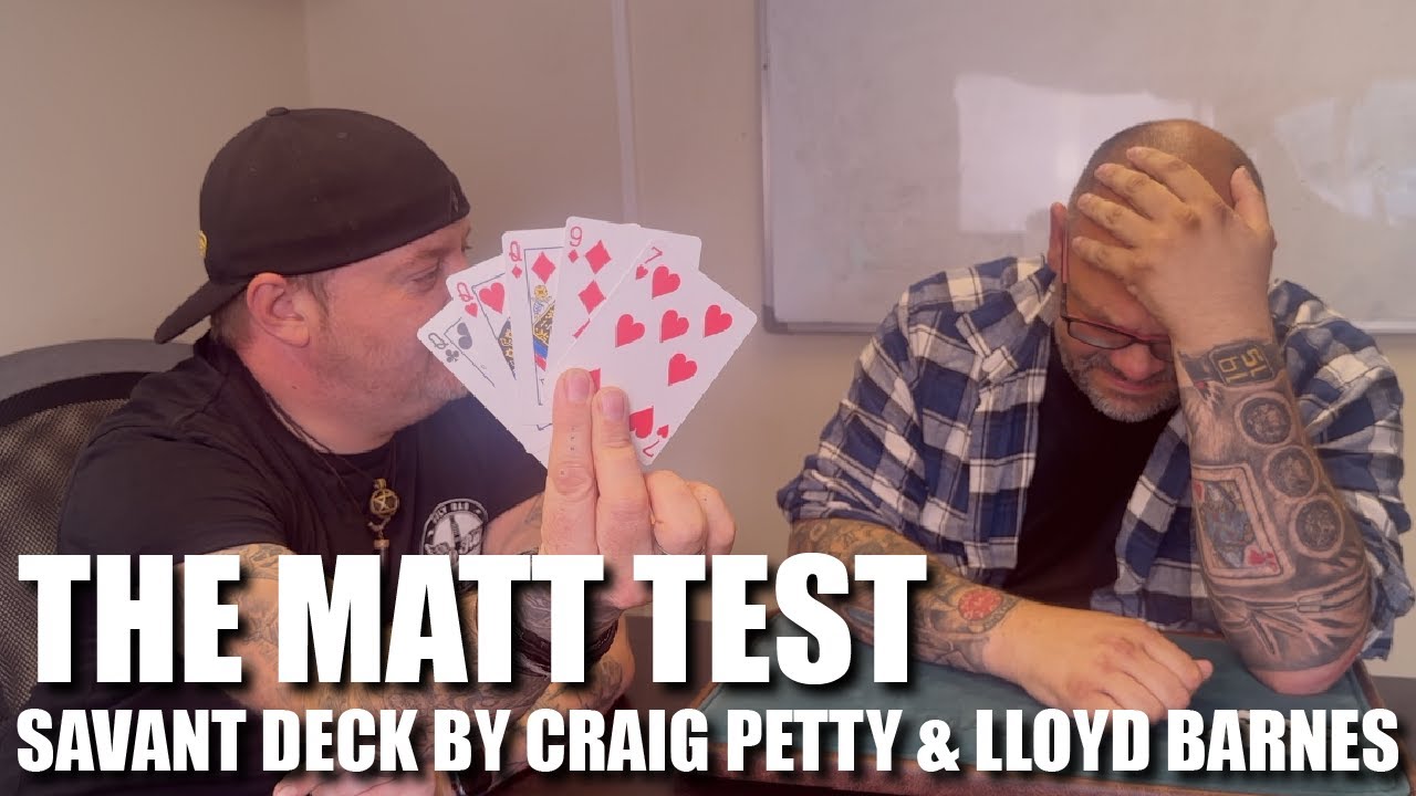Savant Deck by Craig Petty & Lloyd Barnes | The Matt Test