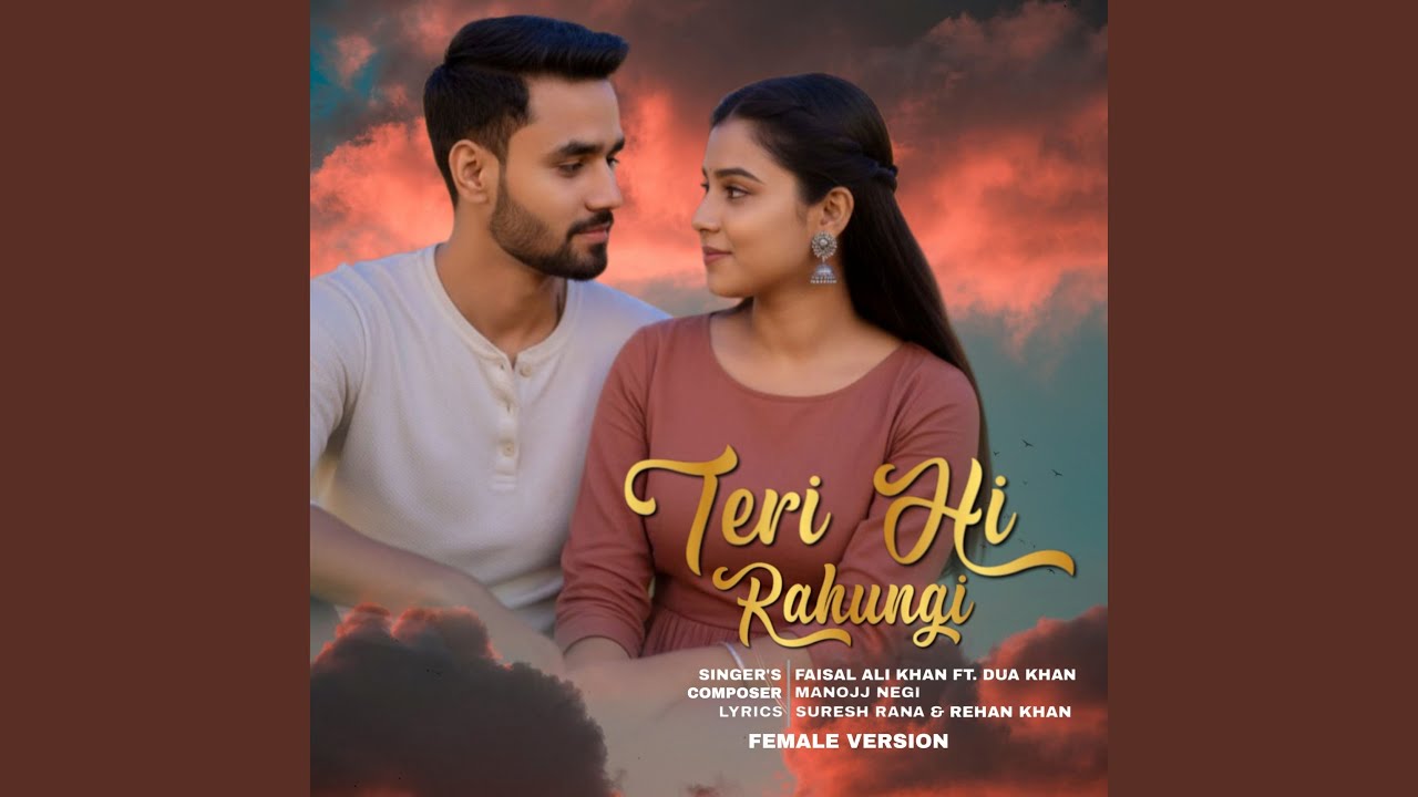 Teri Hi Rahungi (Female Version)