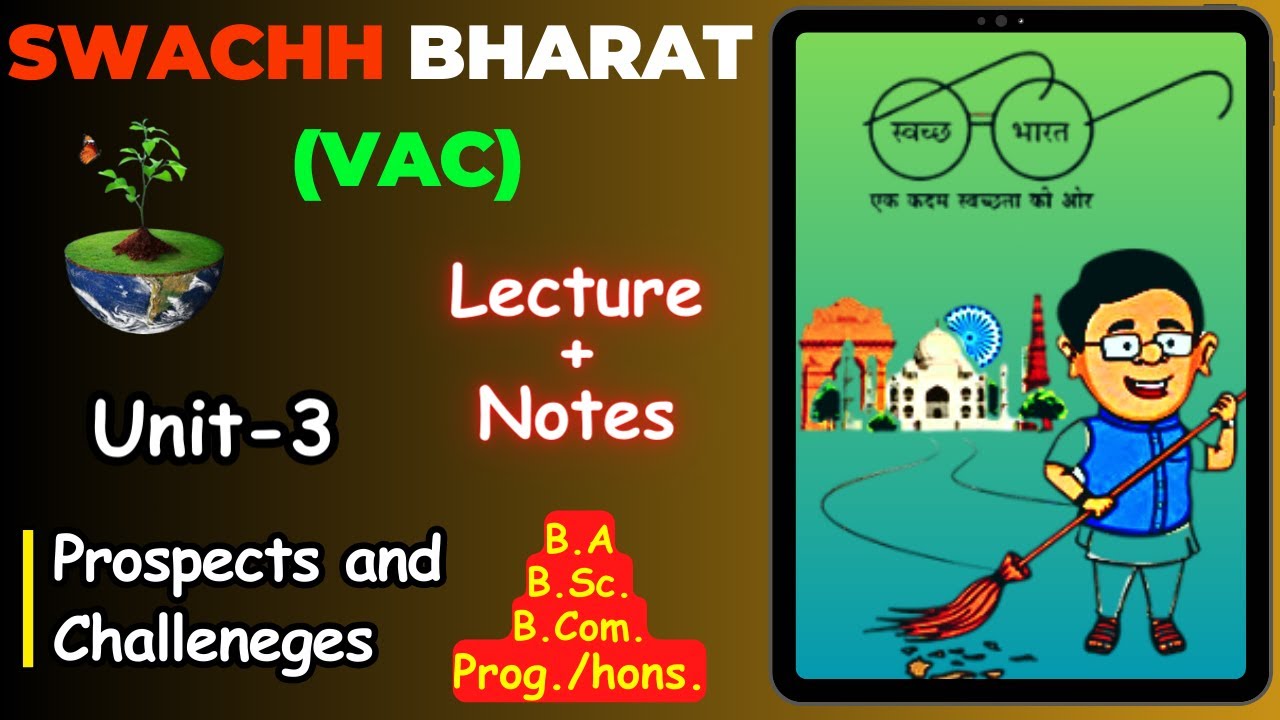 Lecture Unit- 3 | Prospects & Challenges | Study Material | Swachh Bharat | (VAC) | DU SOL NCWEB
