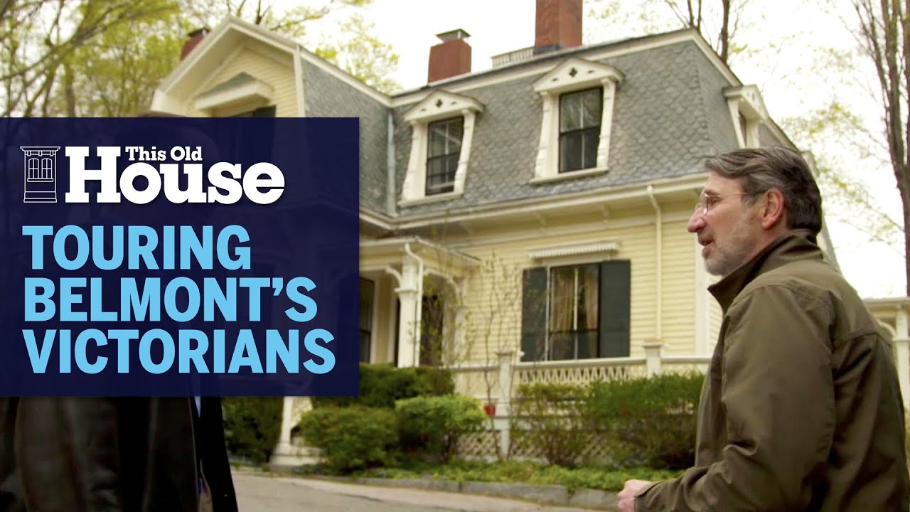 Norm Tours Belmont’s Victorians | This Old House