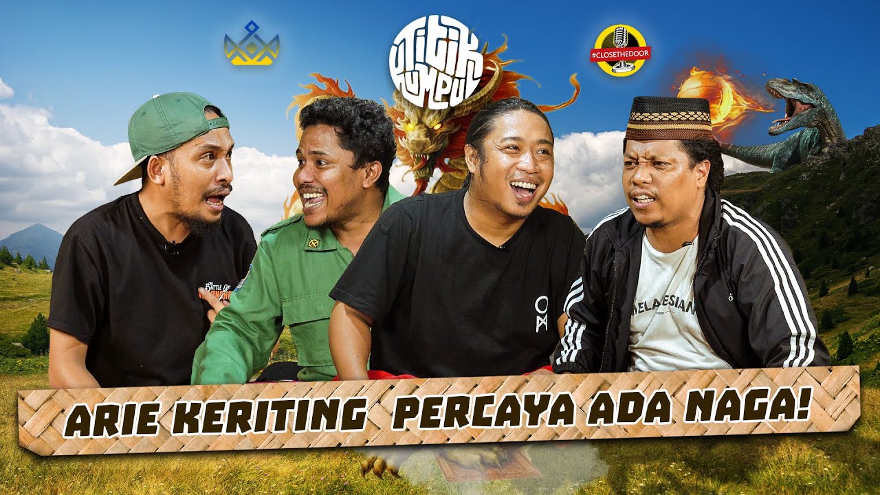 TITIK KUMPUL - KAMU PERCAYA ADA NAGA DI DUNIA?!