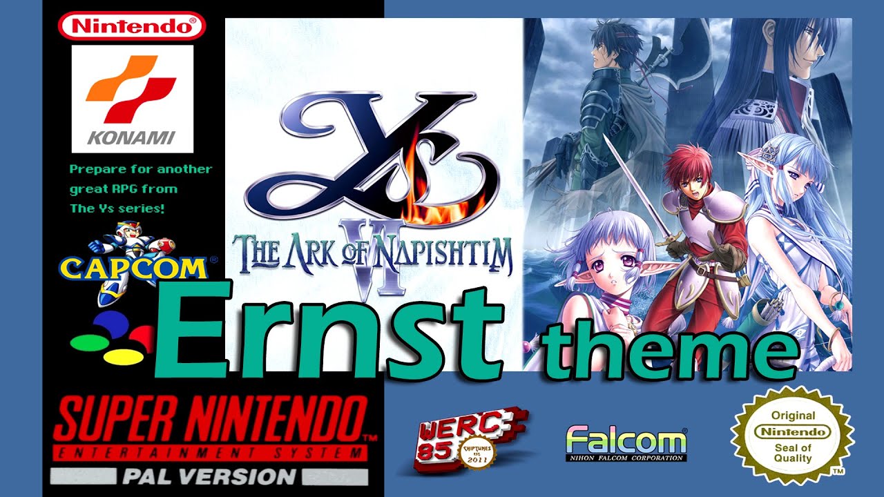 Ys VI: The Ark of Napishtim - Ernst Theme Super Nintendo version ( no console limitations ) werc85