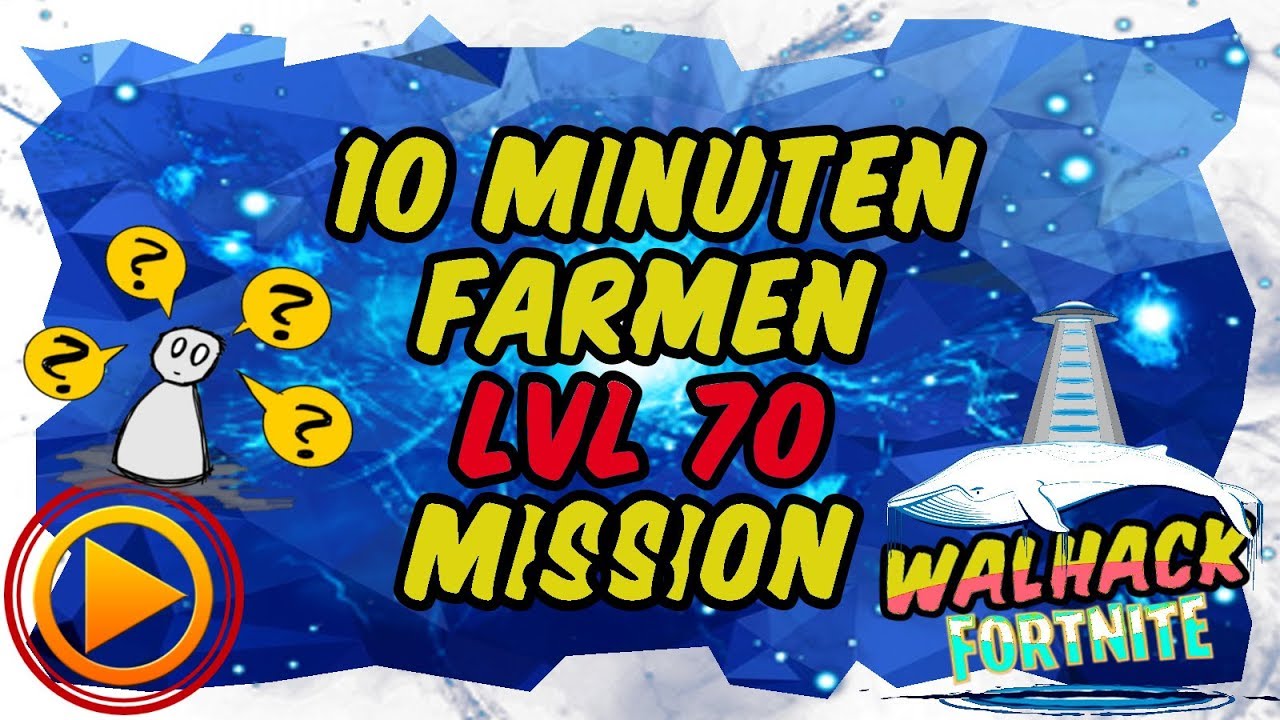 10 Minuten Farmen - Fortnite Rette die Welt - Level 70 Mission - EP1