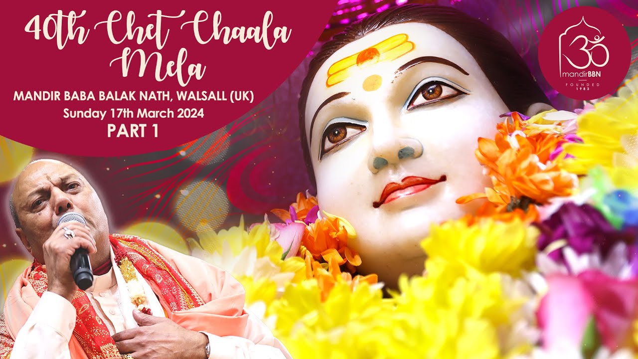 Chet Chaala Mela 2024 - Mandir Baba Balak Nath, Walsall (UK) Part 1 #mandirbbn #bababalaknathji