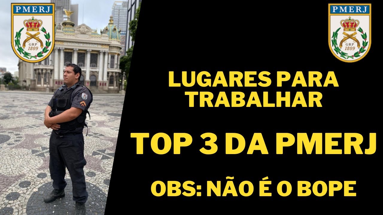 TOP 3 da PMERJ - Você ficaria 30 anos por lá.