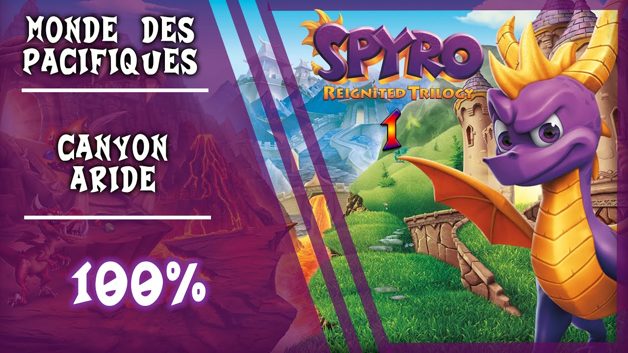 [ Spyro 1 Ps4 ] Monde des Pacifiques - Canyon Arride a 100%