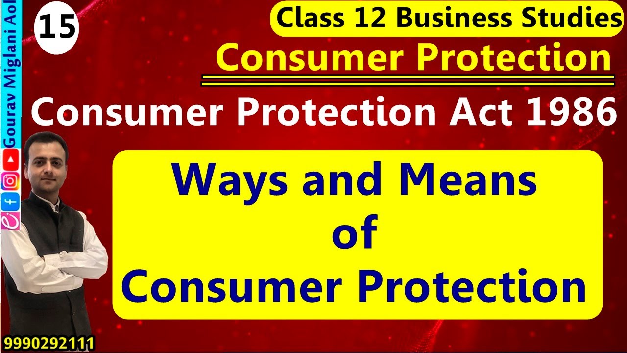 Ways and Means of Consumer Protection | Consumer Protection Class 12 Business Studies