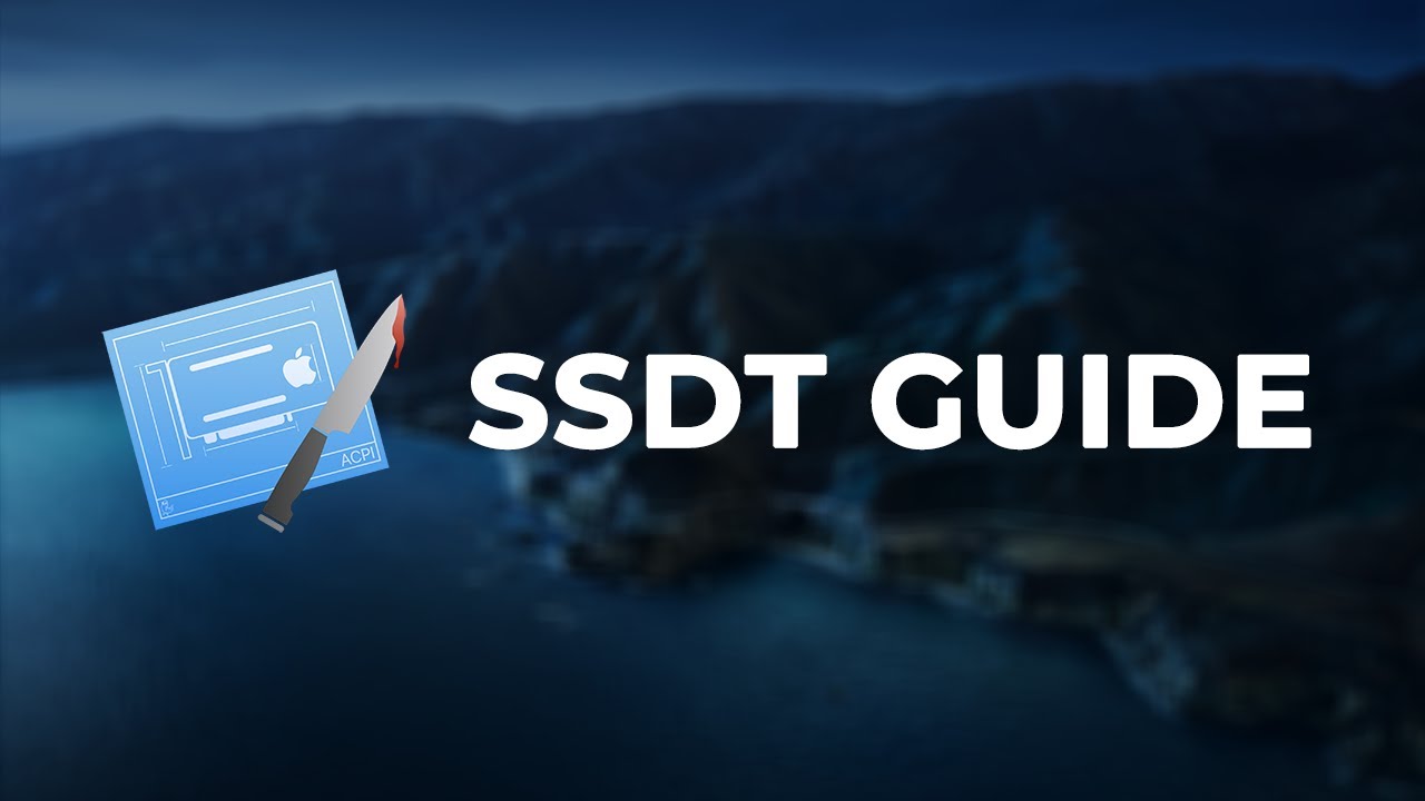 Как получить SSDT для вашего Hackintosh | Готовые решения и SSDTTime