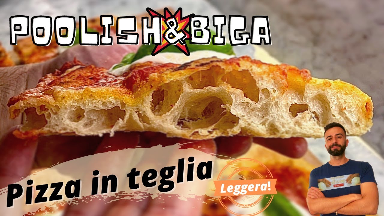 PIZZA IN TEGLIA - 50% BIGA 50% POOLISH 💥- LEGGERISSIMA 💨