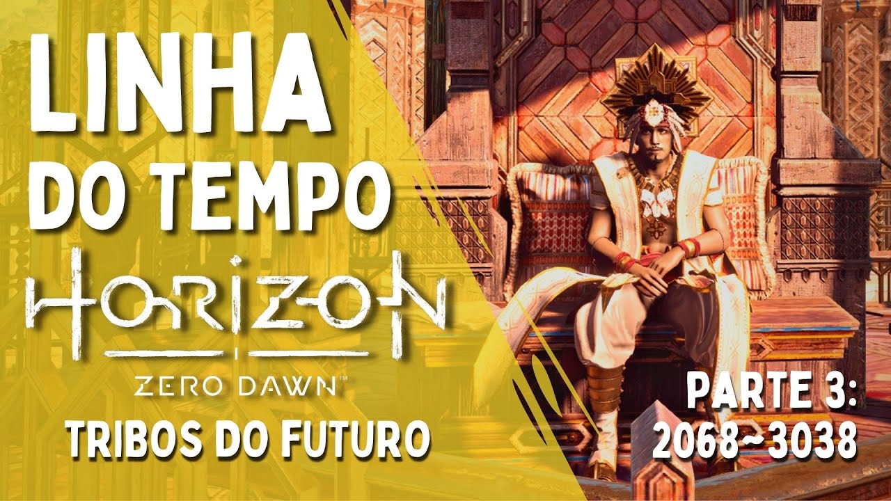 Tribos do Futuro - Linha do Tempo de Horizon Zero Dawn - Parte 3