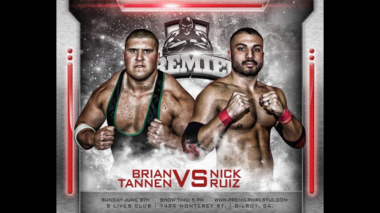 PREMIER: Brian Tannen -vs- Nick Ruiz