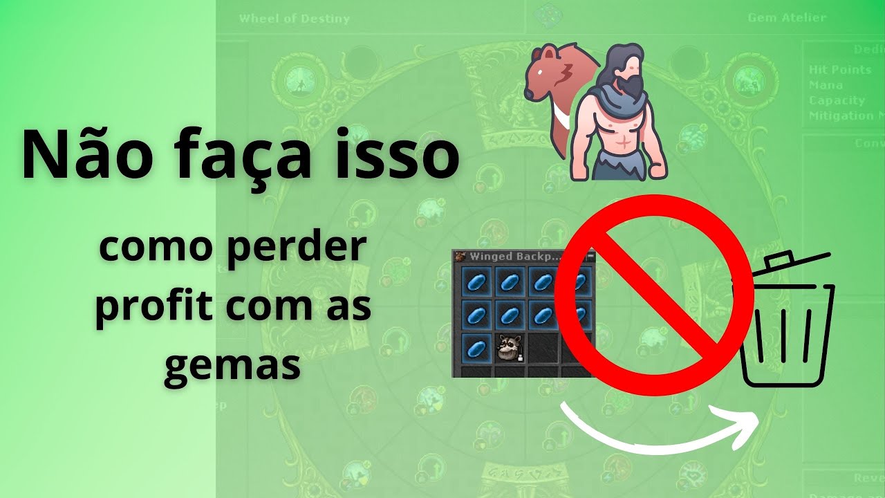 Como perder profit com as Gemas novas.