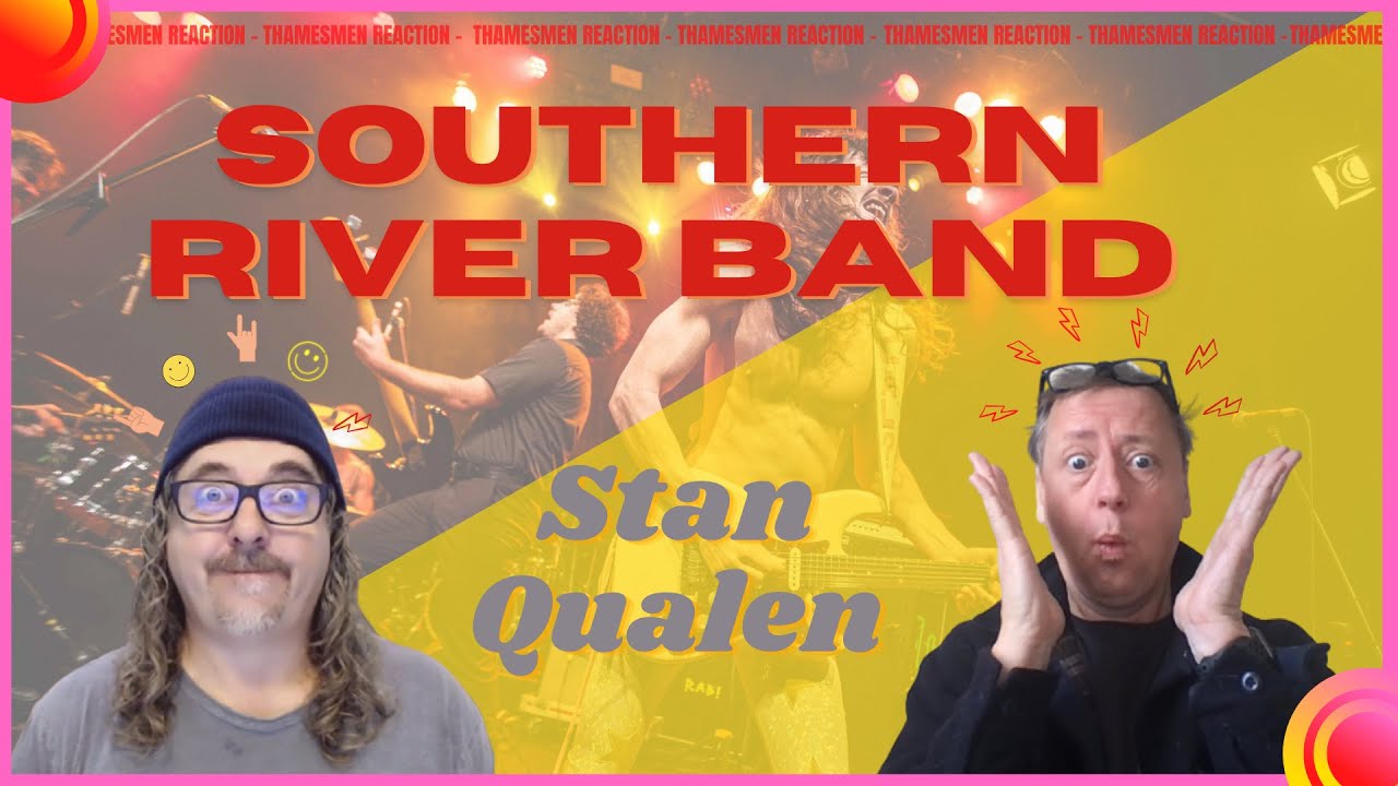 The Southern River Band:  Stan Qualen (Best Blues Rock ever!): Reaction