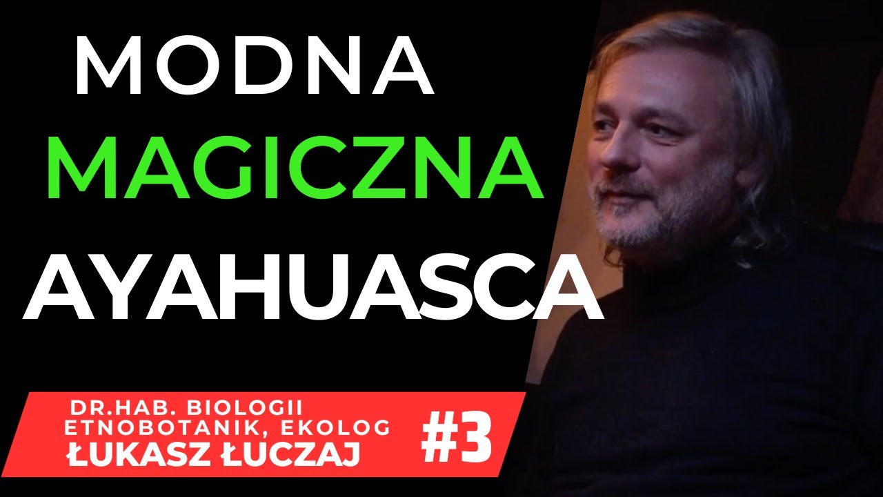 MODNA MAGICZNA AYAHUASCA #3 - PYTANIA OD WIDZA  @Łukasz Łuczaj - Rośliny Jadalne i Dziki Ogród DZIKA KUCHNIA, DZIKI OGRÓDA