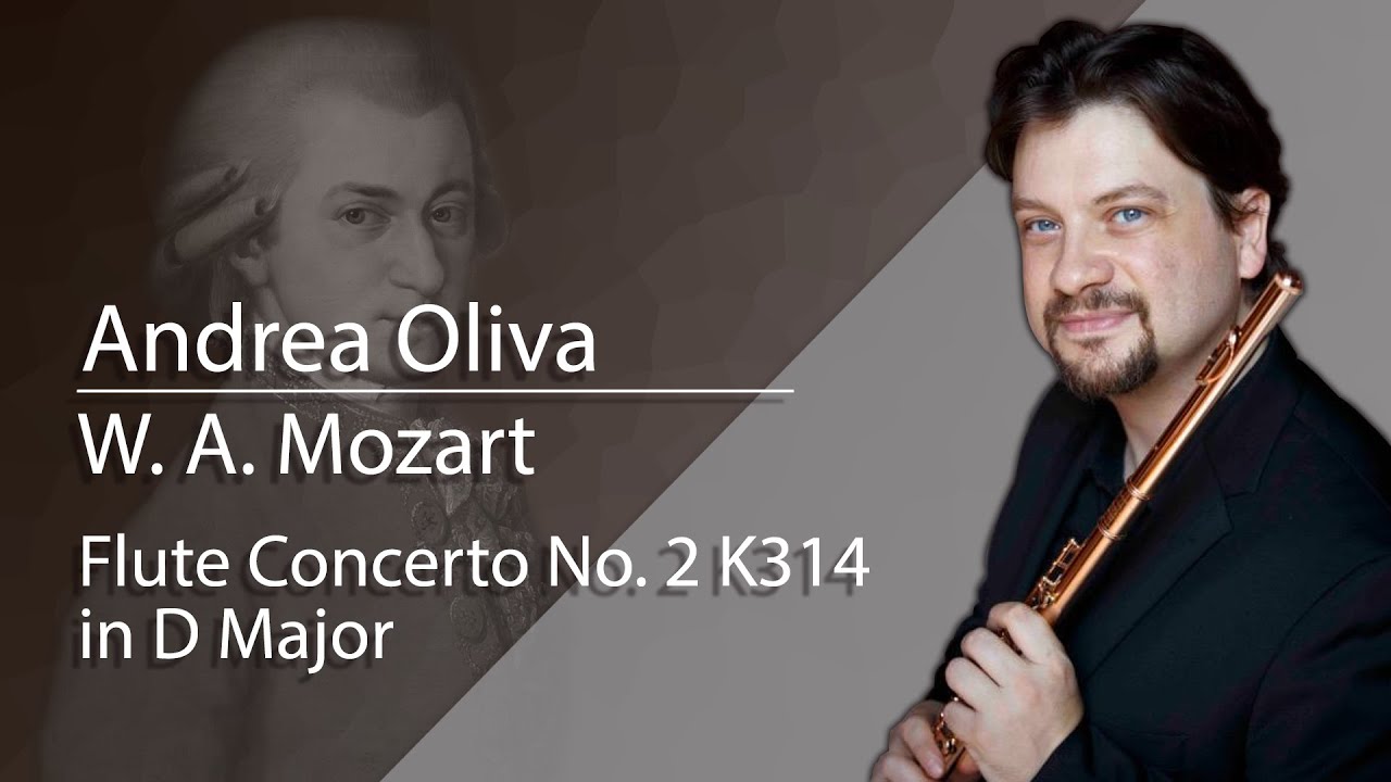 Andrea Oliva plays Flute Concerto No. 2 K314 in D major by W. A. Mozart