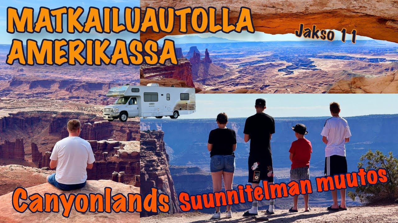 Matkailuautolla Amerikassa 2025 | Jakso 11: Canyonlands National Park, Moab - Suunnitelman muutos